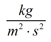 kg/(m2*s2)